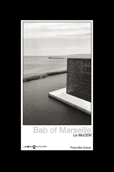 Bab of Marseille : le MuCEM