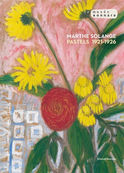 Marthe Solange : pastels, 1921-1926