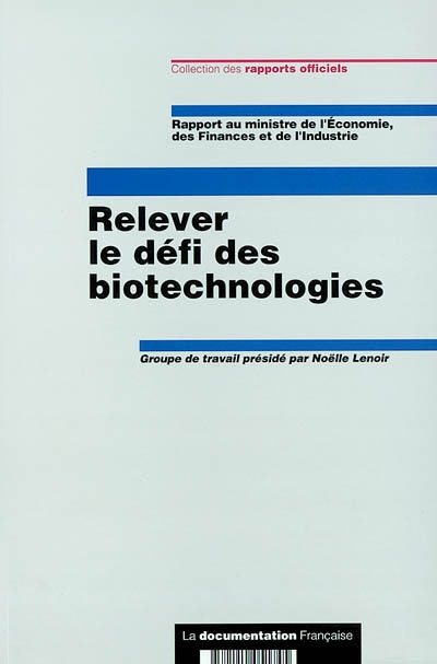Relever le défi des biotechnologies