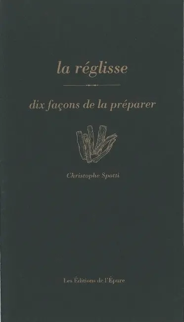 La réglisse : dix façons de la préparer