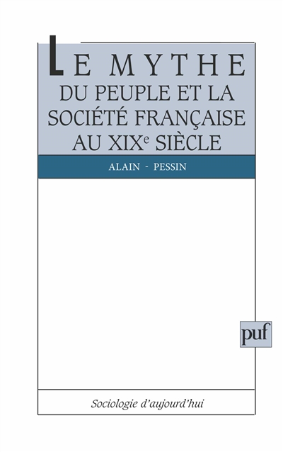 Le Mythe du peuple et la société française au 19e siècle