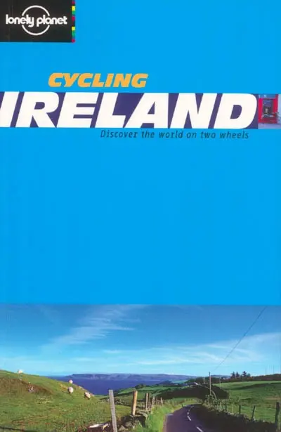 Cycling Ireland : discover the world on two wheels