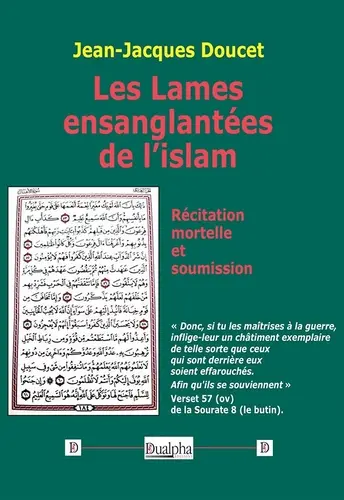 Les lames ensanglantées de l'islam : récitation mortelle et soumission
