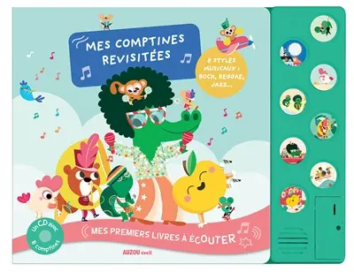 Mes comptines revisitées : 8 styles musicaux : rock, reggae, jazz...