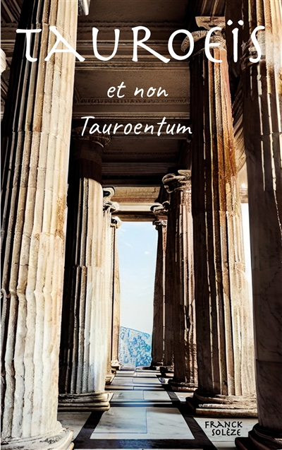 Tauroeïs et non Tauroentum