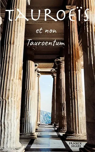 Tauroeïs et non Tauroentum