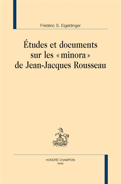 Etudes et documents sur les minora de Jean-Jacques Rousseau
