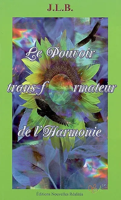 Le pouvoir trans-formateur de l'harmonie