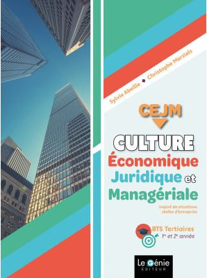 Culture économique, juridique et managériale, CEJM : BTS tertiaires 1re et 2e année