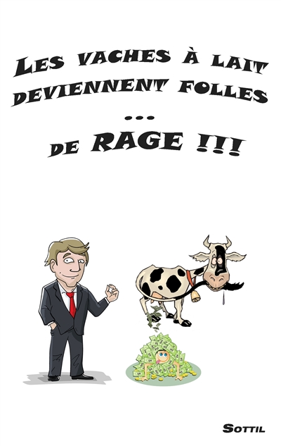 Les vaches à lait...