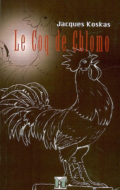 Le coq de Chlomo : son histoire