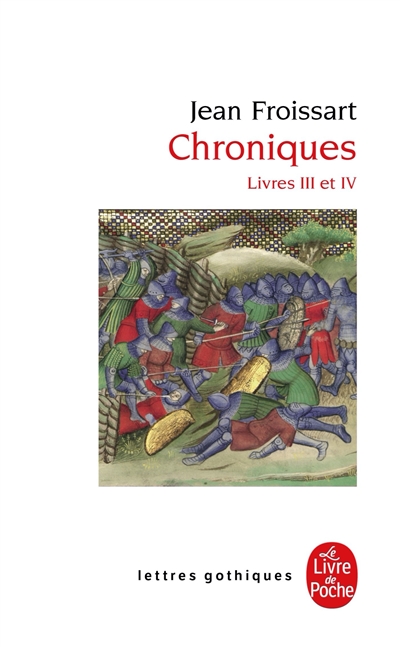 Chroniques. Vol. 2. Livre III (du voyage en Béarn à la campagne de Gascogne) et Livre IV (années 1389-1400)