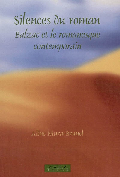 Silence du roman : Balzac et le romanesque contemporain