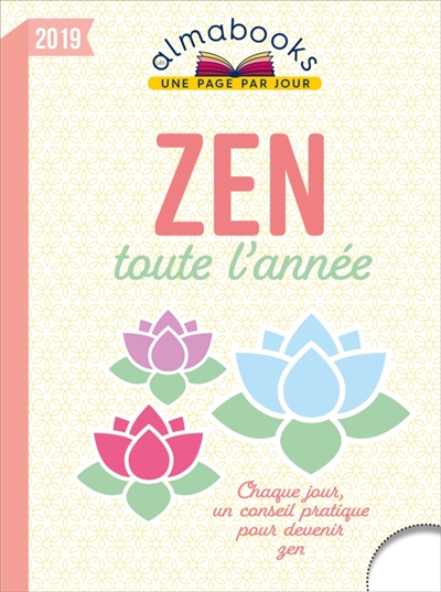 Zen toute l'année 2019 :...