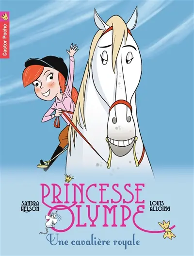 Princesse Olympe. Vol. 6. Une cavalière royale