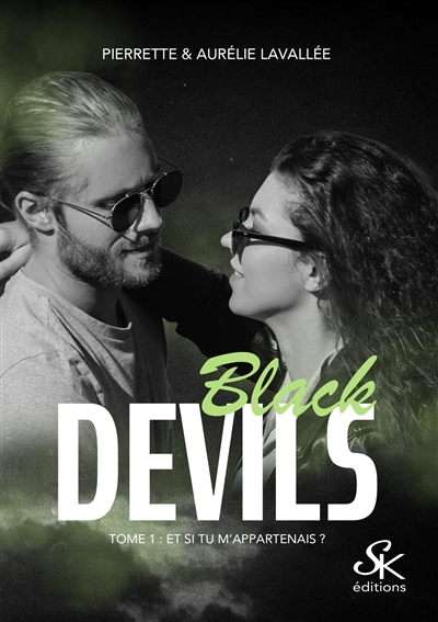 Black Devils 1 : Et si tu m'appartenais ?