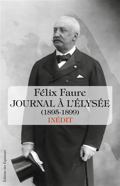 Journal à l'Élysée : 1895-1899