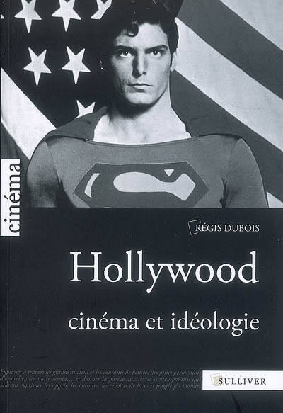 Hollywood : cinéma et idéologie