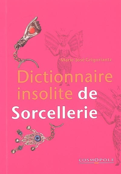 Dictionnaire insolite de sorcellerie