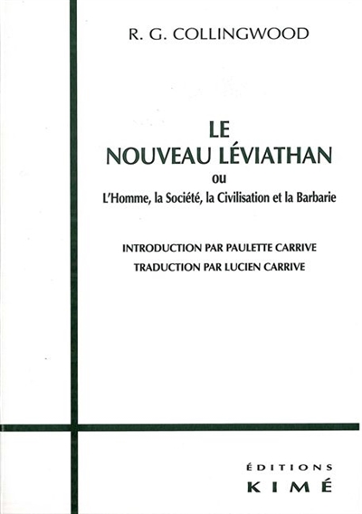 Le nouveau Léviathan homme : société, civilisation et barbarisme