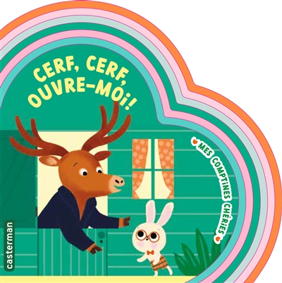 Cerf, cerf, ouvre-moi !