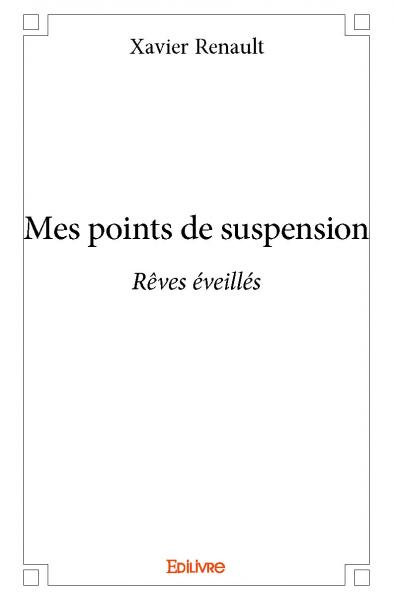 Mes points de suspension :...