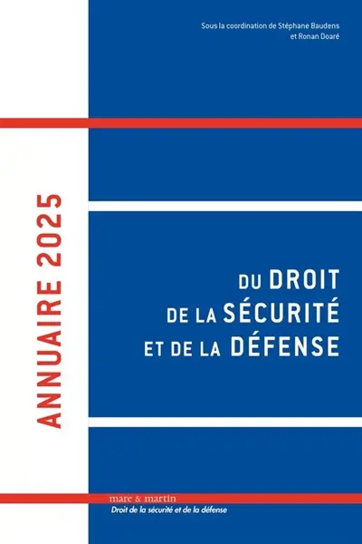 Annuaire du droit de la sécurité et de la défense. Vol. 10. 2025