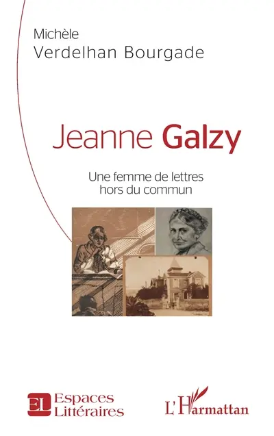 Jeanne Galzy : une femme de lettres hors du commun