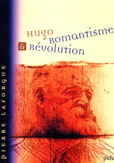 Hugo : romantisme et révolution