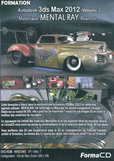 Autodesk 3DS Max 2012. Vol. 2. Matériaux Mental Ray avancés