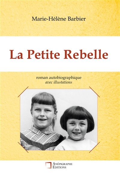 La Petite Rebelle : Relié Dos rond sans couture Avec illustrations