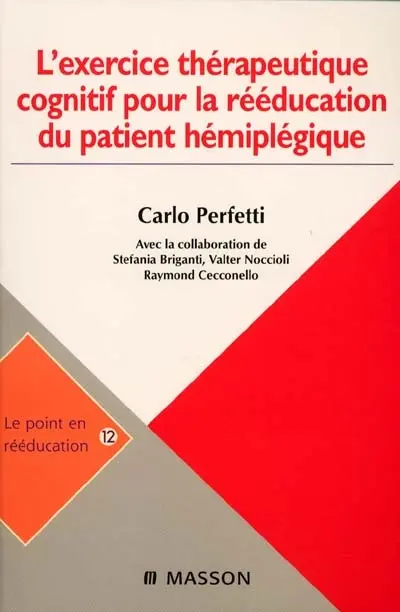 L'exercice thérapeutique cognitif pour la rééducation du patient hémiplégique