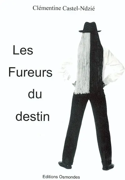 Les fureurs du destin
