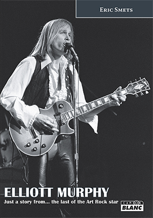 Elliott Murphy : just a story from... the last of the Art rock star
