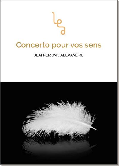 Concerto pour vos sens : roman contemporain