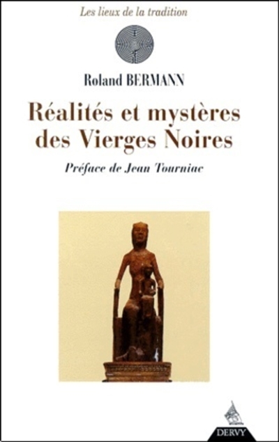 Réalités et mystères des Vierges noires