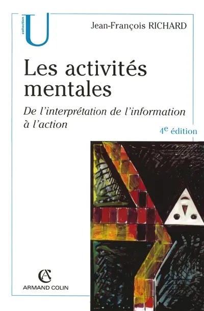 Les activités mentales : de l'interprétation de l'information à l'action