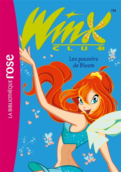 winx club. vol. 1. les pouvoirs de bloom