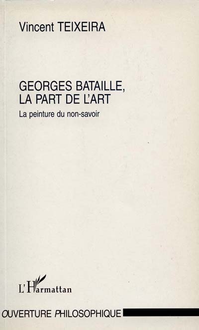 Georges Bataille, la part de l'art : la peinture du non-savoir