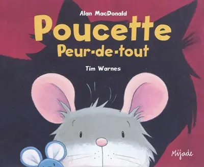 Poucette peur-de-tout