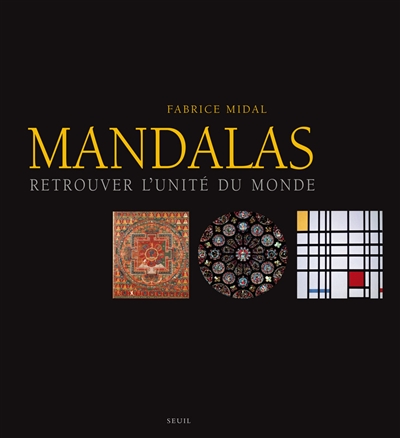 Mandalas : retrouver l'unité du monde
