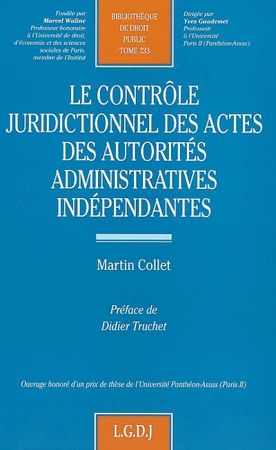 Le contrôle juridictionnel des actes des autorités administratives indépendantes
