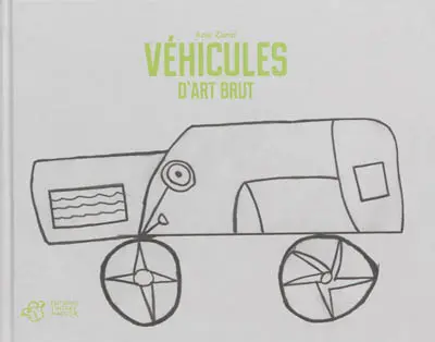 Véhicules d'art brut