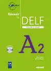 Réussir le DELF scolaire et junior niveau A2 : livre de l'élève