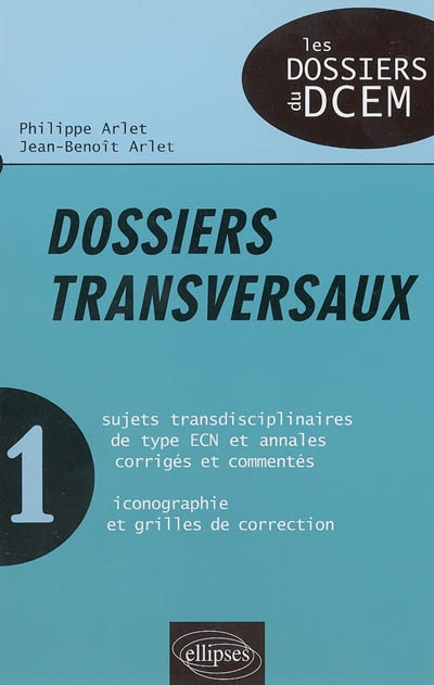 Dossiers transversaux. Vol. 1