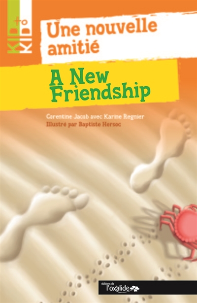 Une nouvelle amitié. A new friendship