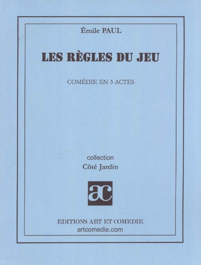Les règles du jeu : comédie...