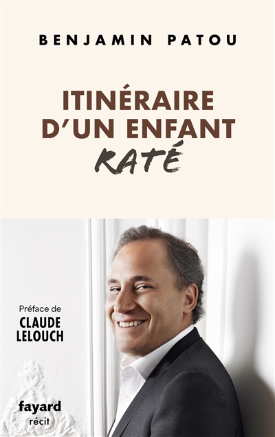 Itinéraire d'un enfant raté...