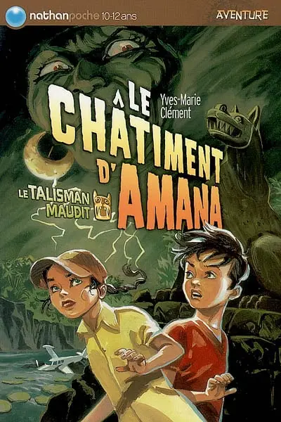 Le talisman maudit. Vol. 1. Le châtiment d'Amana