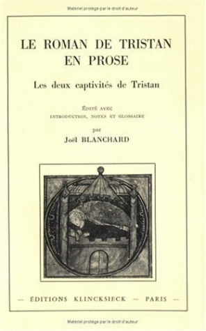 Le Roman de Tristan en prose : Les deux captivités de Tristan